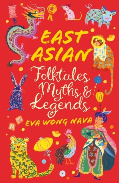 East Asian Folktales, Myths and Legends - 9780702325236