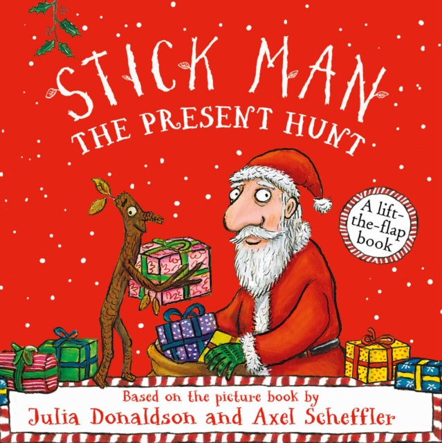 Stick Man - The Present Hunt: A lift-the-flap adventure - 9780702334320