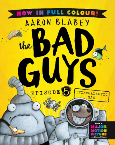 The Bad Guys 5 Colour Edition: Intergalactic Gas - 9780702342813