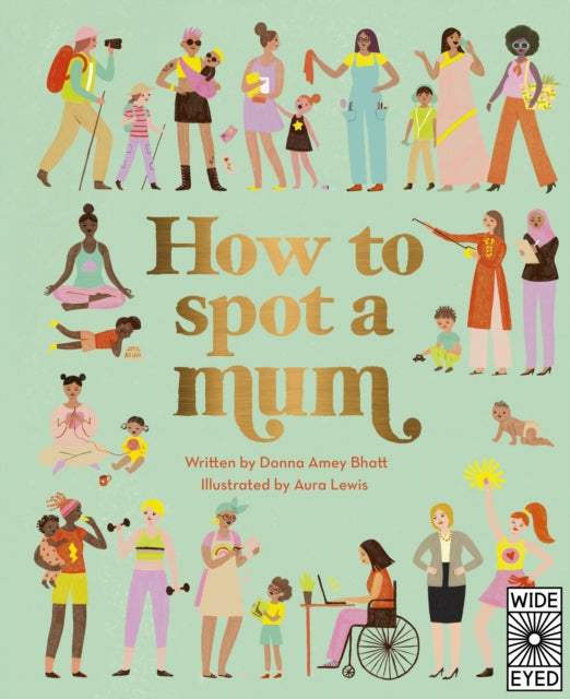 How to Spot a Mum - 9780711261020