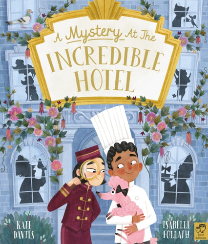 A Mystery at the Incredible Hotel - 9780711264250