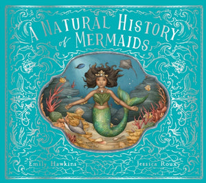 A Natural History of Mermaids : Volume 2 - 9780711266490