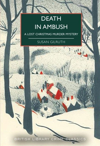Death in Ambush : A Lost Christmas Murder Mystery - 9780712355889