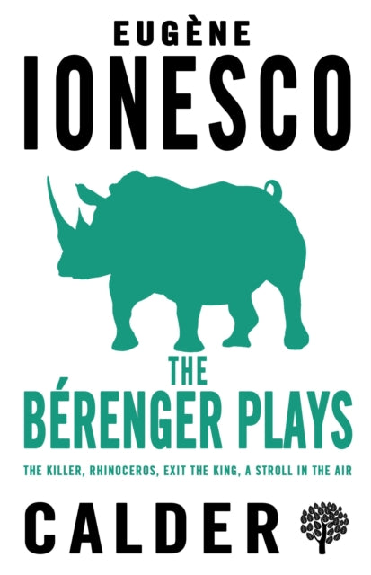 The Berenger Plays : The Killer, Rhinocerous, Exit the King, Strolling in the Air - 9780714548487