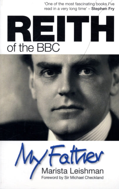 Reith of the BBC : My Father - 9780715208571