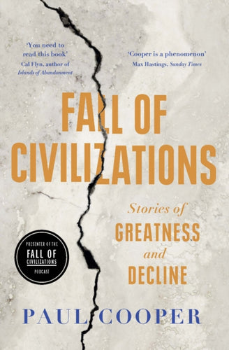 Fall of Civilizations : Stories of Greatness and Decline - 9780715655481