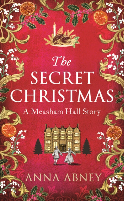 The Secret Christmas : A Measham Hall story - 9780715655573