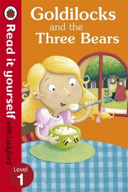 Goldilocks and the Three Bears - Read It Yourself with Ladybird : Level 1 - 9780723272656