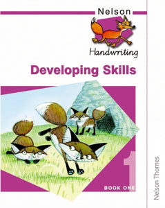 Nelson Handwriting Developing Skills Book 1 - 9780748769933