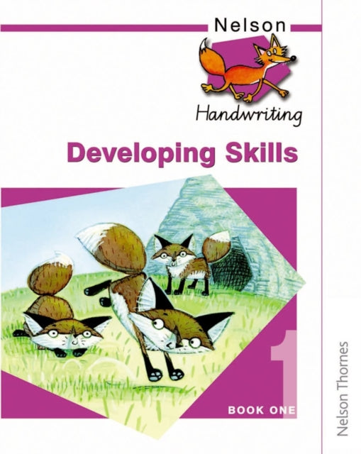 Nelson Handwriting Developing Skills Book 1 - 9780748769933