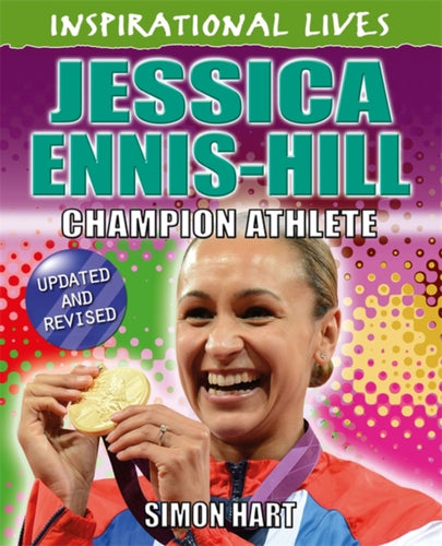 Inspirational Lives: Jessica Ennis-Hill - 9780750283588