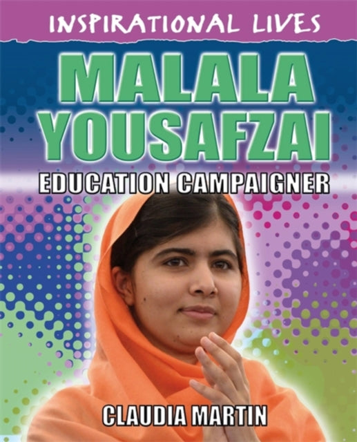 Inspirational Lives: Malala Yousafzai - 9780750293143