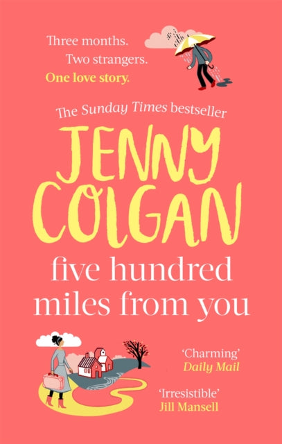 Five Hundred Miles From You : From the bestselling author of feel-good romance - 9780751572025