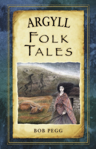 Argyll Folk Tales - 9780752492155