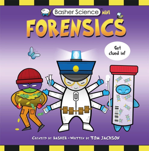 Basher Science Mini: Forensics - 9780753448281