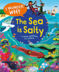 I Wonder Why the Sea is Salty - 9780753448762