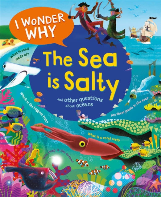 I Wonder Why the Sea is Salty - 9780753448762