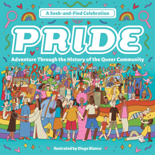 Pride: A Seek-and-Find Celebration : Adventure Through the History of the Queer Community - 9780760387719