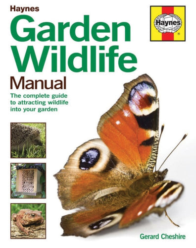 Garden Wildlife Manual : How to attract wildlife to your garden - 9780857333070