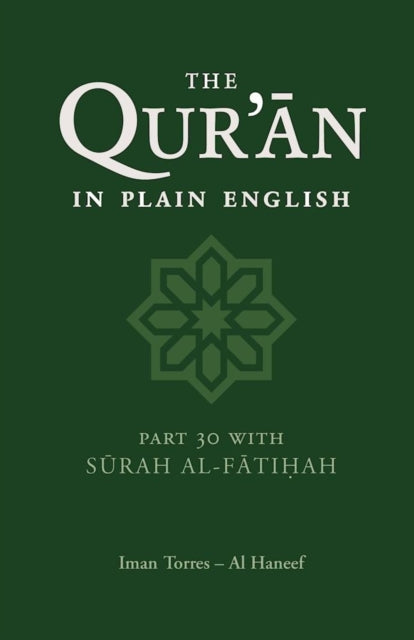 The Qur'an in Plain English : Part 30 With Surah Al-Fatihah - 9780860372332