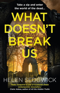 What Doesn't Break Us - 9780861541942