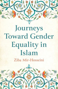 Journeys Toward Gender Equality in Islam - 9780861543274