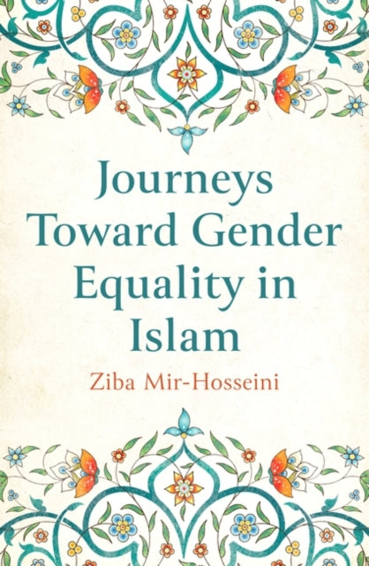 Journeys Toward Gender Equality in Islam - 9780861543274