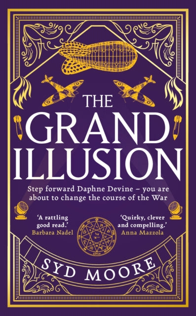 The Grand Illusion : Enter a world of magic, mystery, war and illusion from the bestselling author Syd Moore - 9780861546978