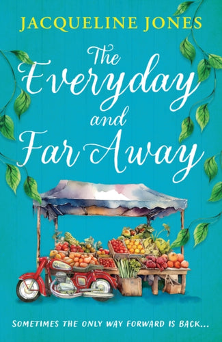 The Everyday and Far Away : The perfect bookclub read for fans of Rachel Joyce - 9780861549641
