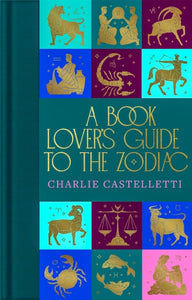 A Book Lover's Guide to the Zodiac - 9781035001804