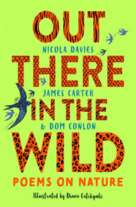 Out There in the Wild : Poems on Nature - 9781035004072