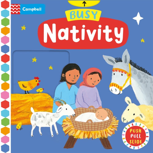 Busy Nativity : A Push, Pull, Slide Book – the Perfect Christmas Gift! - 9781035004720