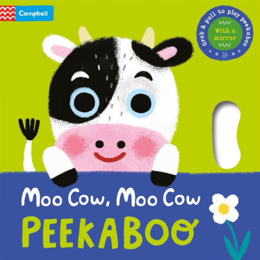 Moo Cow, Moo Cow, PEEKABOO! : Grab & pull to play peekaboo - with a mirror - 9781035011896