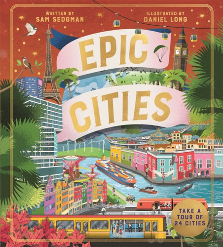 Epic Cities : Take a Tour of 24 Cities - 9781035012572