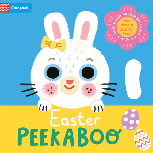 Easter Peekaboo : With grab-and-pull pages and a mirror - the perfect Easter gift for babies! - 9781035016891