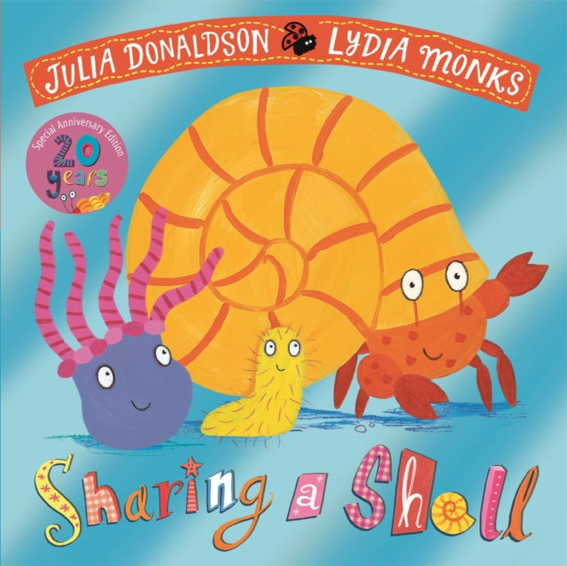 Sharing a Shell 20th Anniversary Edition : with a shiny foil cover and bonus material from the creators! - 9781035018796