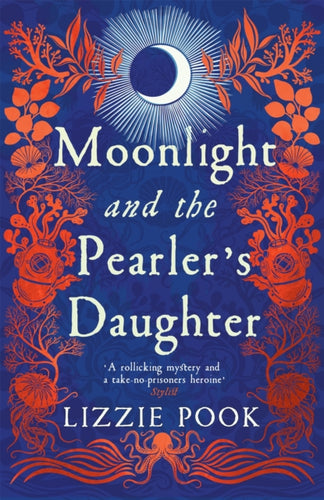 Moonlight and the Pearler's Daughter : Sprayed Edge Edition - 9781035027965