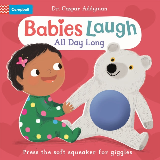 Babies Laugh All Day Long : With Soft Squeaker to Press - 9781035029495