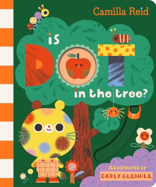 Is Dot in the Tree? : A Sliding Tab and Mirror Book for Toddlers - 9781035031726