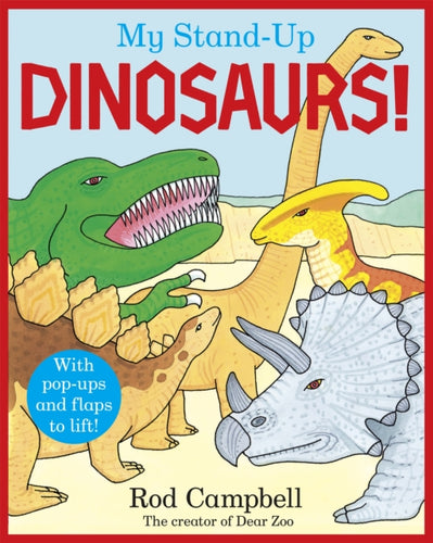 My Stand-Up Dinosaurs : A Pop-Up Lift-the-Flap Book - 9781035035175