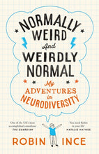 Load image into Gallery viewer, In conversation with Robin Ince: Normally Weird &amp; Weirdly Normal, Tuesday 21st October, 7:00pm
