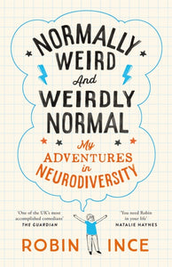In conversation with Robin Ince: Normally Weird & Weirdly Normal, Tuesday 21st October, 7:00pm
