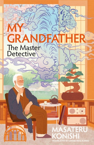 My Grandfather, the Master Detective - 9781035037681