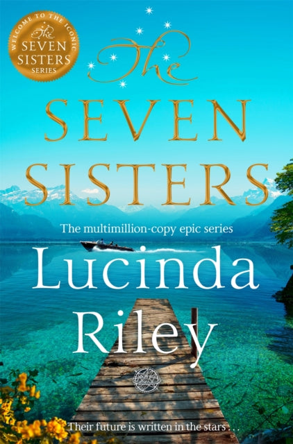 The Seven Sisters : Escape with this epic tale of love and loss from the multi-million copy bestseller-9781035046034