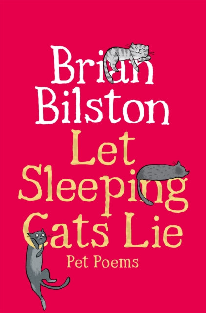 Let Sleeping Cats Lie - Pet Poems - 9781035050574
