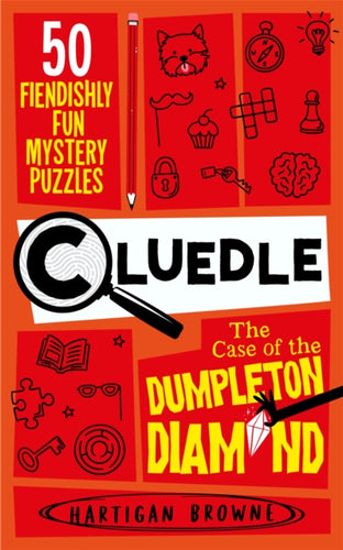 Cluedle - The Case of the Dumpleton Diamond : 50 Fiendishly Fun Mystery Puzzles-9781035053599