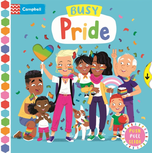 Busy Pride : A Push, Pull and Slide Book - 9781035055357