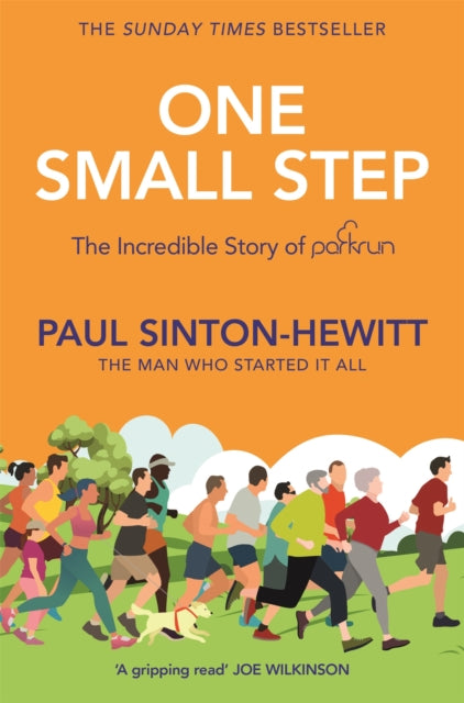 One Small Step : The incredible story of parkrun - 9781035065073