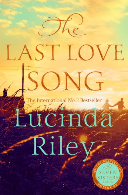 The Last Love Song : A gripping mystery of music, fame, and a rock star's disappearance from the bestselling author of The Seven Sisters series - 9781035072071
