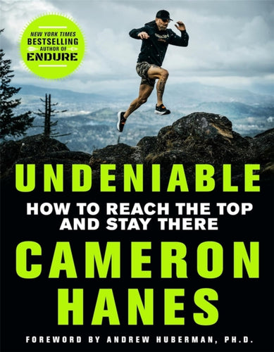 Undeniable : How to Reach the Top and Stay There - 9781035079124